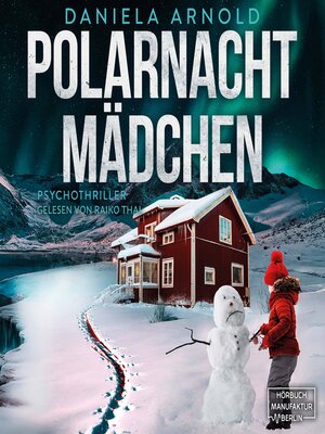 cover image of Polarnachtmädchen--Psychothriller (ungekürzt)